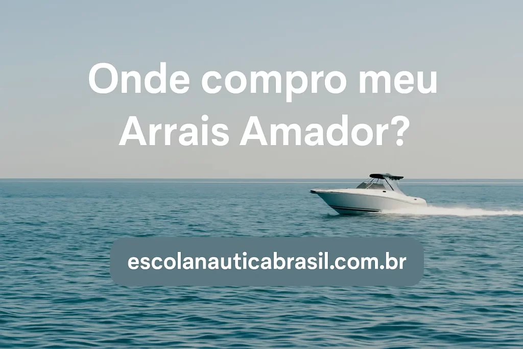 Onde compro meu Arrais Amador?